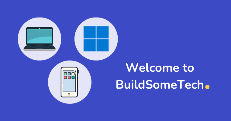 Welcome BuildSomeTech