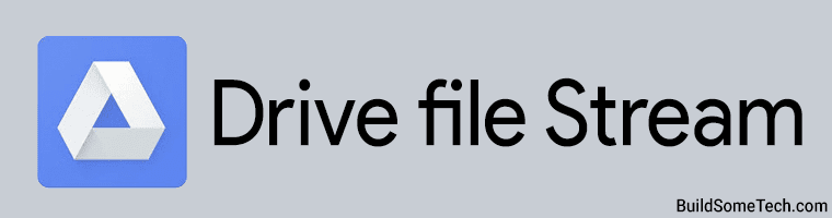 g drive file stream download