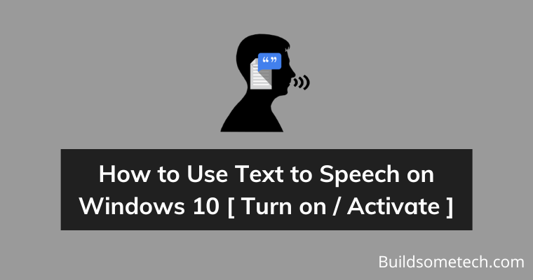 How to Use Text to Speech on Windows 10