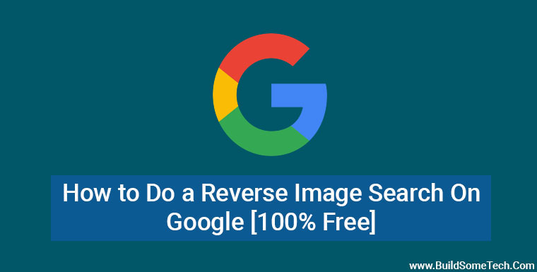 How to Do a Reverse Image Search On Google 100 Free