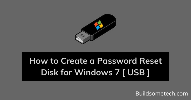How to Create a Password Reset Disk for Windows 7