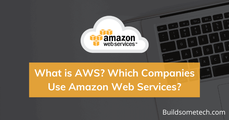 What is AWS & Which Companies Use Amazon Web Services