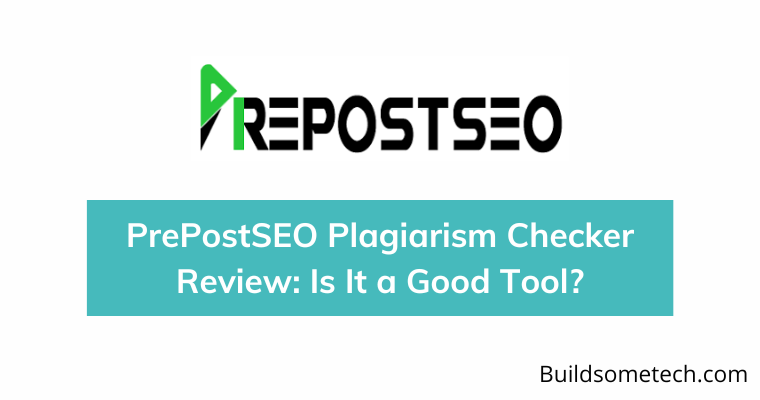 PrePostSEO Plagiarism Checker Review Is It a Good Tool