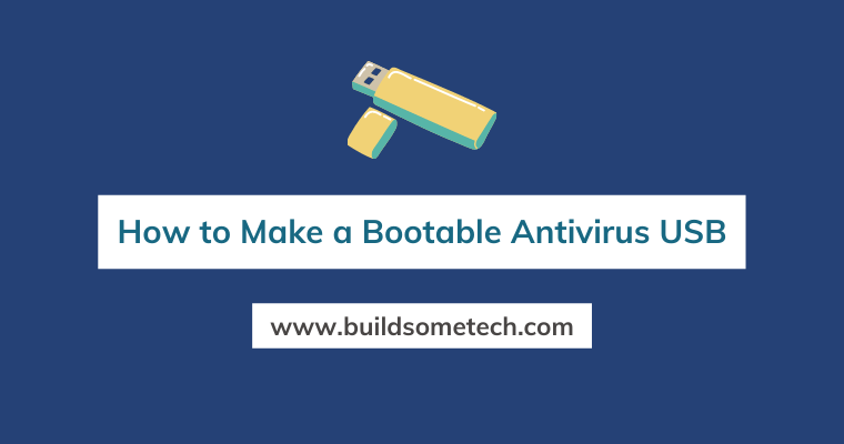 How to Make a Bootable Antivirus USB