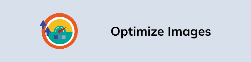 Optimize Images & Photos