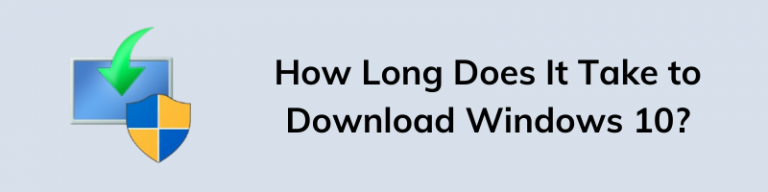 how long for windows 10 to download