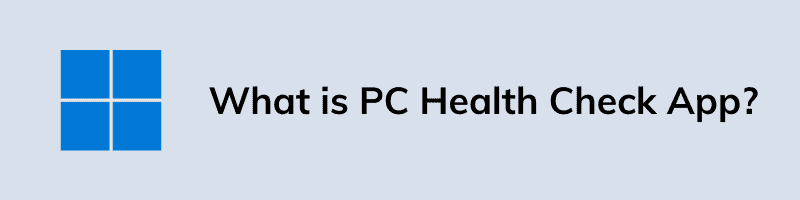 What is PC Health Check App