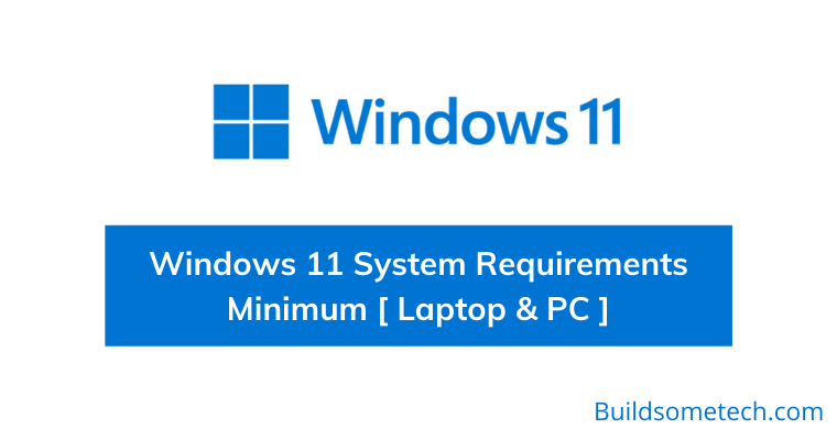 Windows 11 System Requirements Minimum for Laptop PC