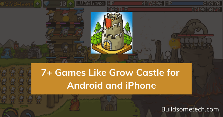 Games Like Grow Castle for Android and iPhone