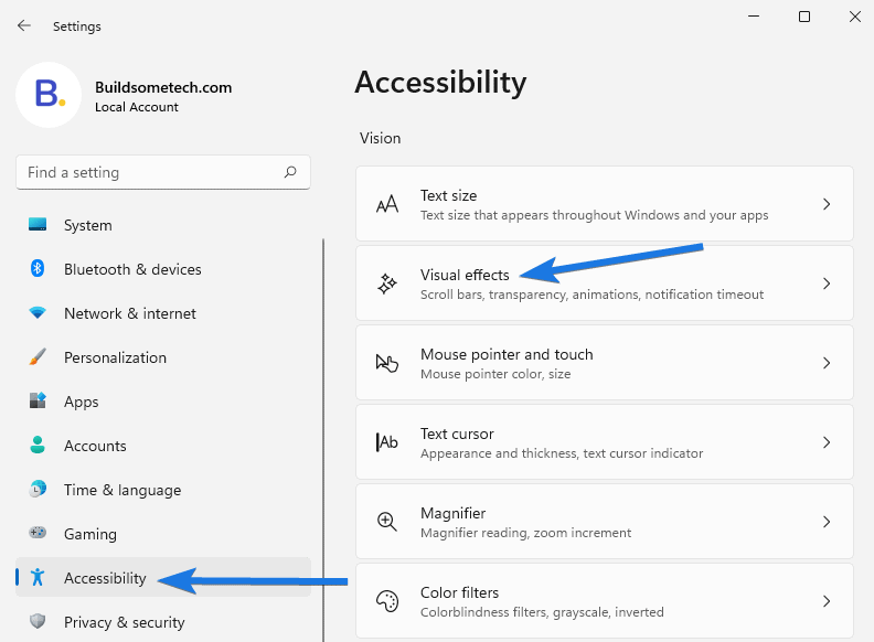 Go to Accessibility section and click on Visual effects