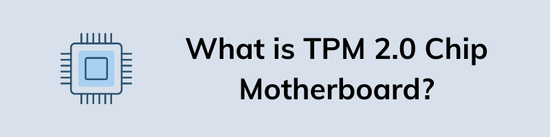 What is TPM 2.0 Chip Motherboard