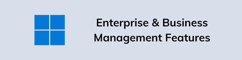 Enterprise & Business Management Features