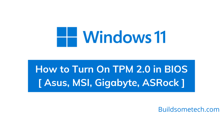 How to Turn On TPM 2.0 in BIOS - Asus, MSI, Gigabyte, ASRock