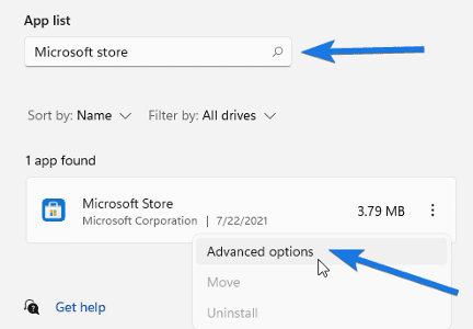  Search for Microsoft Store and then Advanced option 