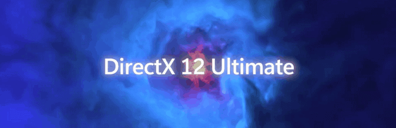 Supports DirectX 12 Ultimate