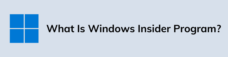 What Is Windows Insider Program