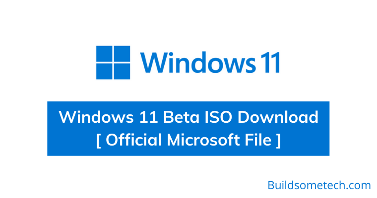 Windows 11 Beta ISO Download Official Microsoft File