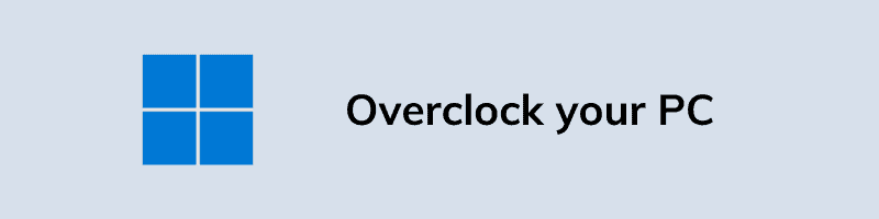 Overclock your PC