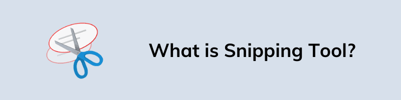 What is Snipping Tool