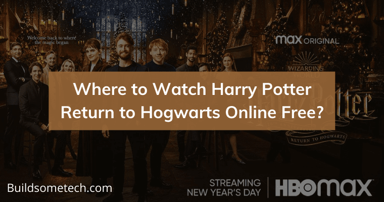 Where to Watch Harry Potter Return to Hogwarts Online Free