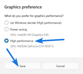 Select Graphics preference to High performance
