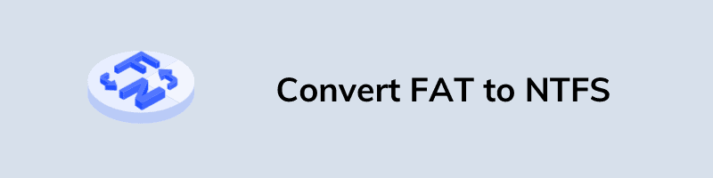 Convert FAT to NTFS