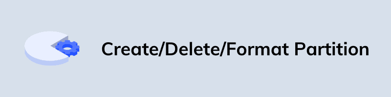 Create Delete Format Partition