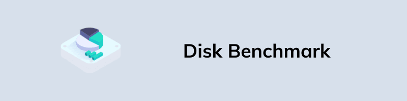 Disk Benchmark