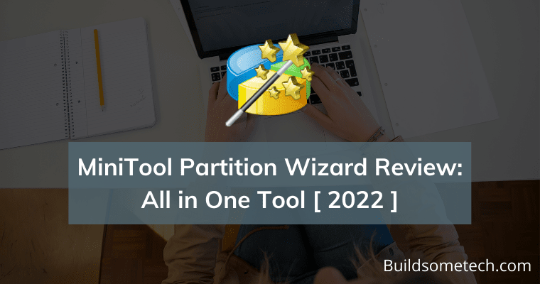 MiniTool Partition Wizard Review All in One Tool 2022