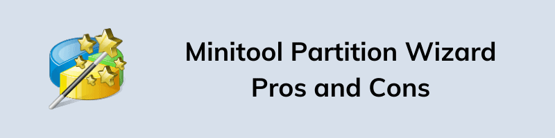 Minitool Partition Wizard Pros and Cons