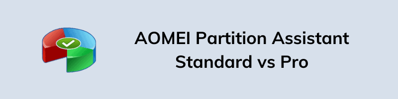 AOMEI Partition Assistant Standard vs Pro