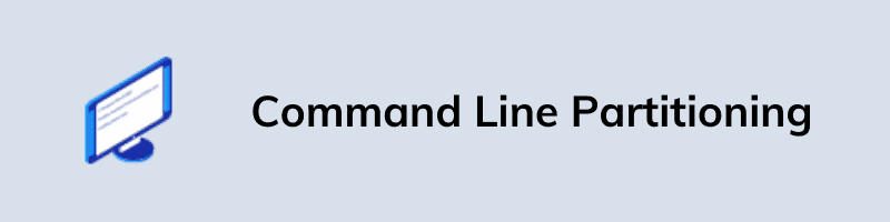 Command Line Partitioning