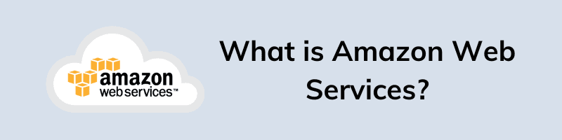 What is Amazon Web Services