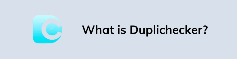What is Duplichecker