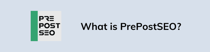 What is PrePostSEO