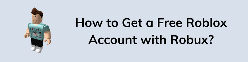 How to Get a Free Roblox Account with