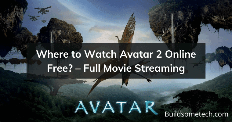 Where to Watch Avatar 2 Online Free – Full Movie Streaming