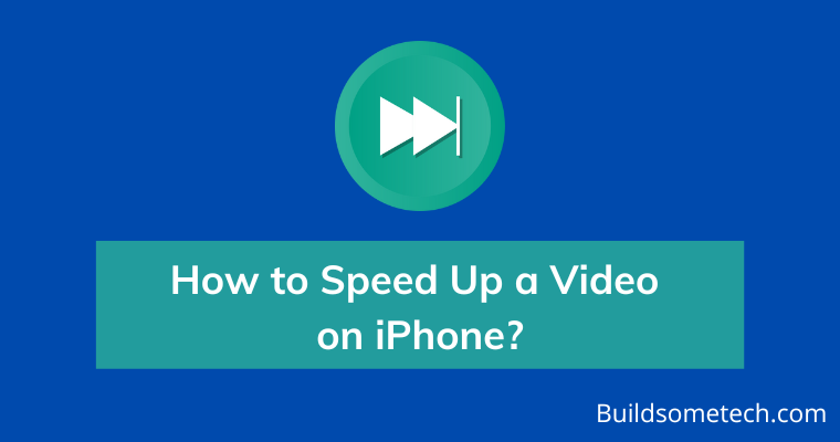 How to Speed Up a Video on iPhone