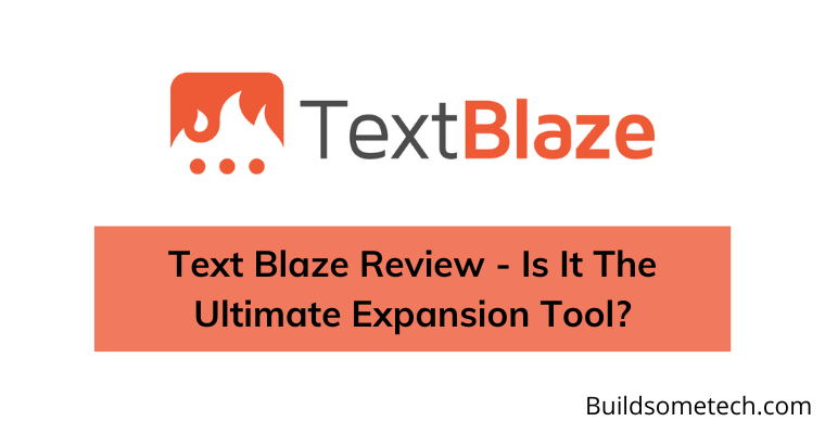 Text Blaze Review 2023 - Is It The Ultimate Expansion Tool