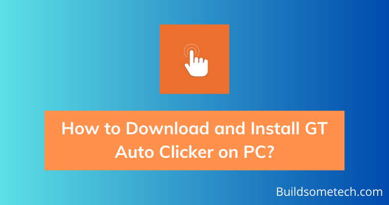 How to use GT Auto Clicker?