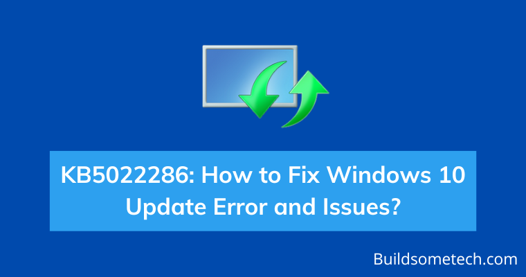 Fix KB5022286 Windows 10 Update Error and Issues