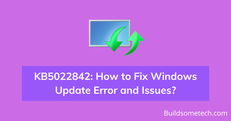Fix KB5022842 Windows Update Error and Issues