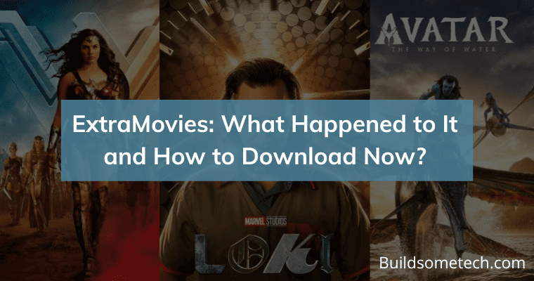 What Happened to ExtraMovies and How to Download Now